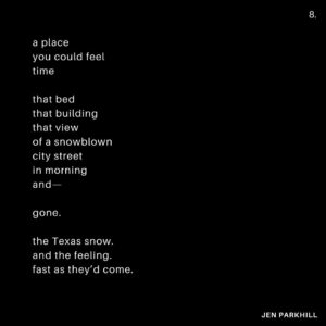 Jennifer Parkhill Instagram - —love would come
blinking fast
it would come 
it would come
it would come
  again—
.
.
.
people are always 
expecting me 
to fuck 
like a porn star
.
I only play one 
on the teevee 
some
times
.
and this time I’d wanted to. 
I’d really wanted to 
  fuck to black
	 fuck to forgetting. 
.
I was sleeping 
with women I felt 
wanted to devour me. 
perhaps they did. 
perhaps they didn’t.
perhaps I wanted 
them to. 
.
surprised to find me 
softer, sweeter, 
than what they’d 
imagined 
in a bedroom.
.
and then the fall
and the run
me running 
sans shoes 
through the night 
away from mosh 
pits of fantasy
disguised 
as love
.
my arms 
limp spaghetti
i’d only wanted 
to be tossed 
round a room
against a wall
am I ready yet
cum till I wept
.
a life in monogamy
hasn’t worked yet
I’m not taking bets
but I might be done
.
and then the gifts
they started coming
what were they buying?
what were they silencing?
never knew one
that didn’t have 
the price tag
left on
.
I had to go
.
a blizzard.
January in Texas
blanket of snow
on the Texan street
the Texan cacti
an orange tree 
.
and me alone 
with my feelings
and my friends
and my feelings
and the snow
.
and with it
I could near hear 
the radiator 
blurring steam
.
in New York
all couples
become teams
fighting the elements 
in winter
even the dead ones
rally and try again
a simple means
of survival
a heart fed
.
I could feel 
our sheets 
kicked off socks
from heat
at the foot
of a bed
our home
not my home
  anymore
.
a sleep 
like I’ve never had 
before
or again
her head 
on my
warm chest
.
busy street 
where poets 
once poet-ed 
now karaoke
and hot dogs
  yuppies
their voices 
bouncing 
off walls 
of glass
and still—
.
a place 
you could feel 
time
.
that bed
that building
that view 
of a snowblown 
city street
in morning
and—
.
gone.
.
the Texas snow.
and the feeling.
fast as they’d come.
.
and she—
like out of a sad dream
an almost nightmare
a misspent 
beautiful dream
headlights 
blaring past
screaming
love would come
blinking fast
it would come 
it would come
it would come
  again
a comet 
hurling
and for a flash
.
she was a light.
.
.
📷 @adamcolemandp 
.
.
.
#queerwriters #poetry