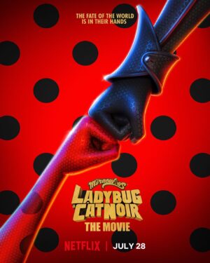 Jeremy Zag Instagram - THE FATE OF THE WORLD IS IN THEIR HANDS. Miraculous: Ladybug & Cat Noir, The Movie arrives on Netflix July 28th! ✨🐞🐈‍⬛ #MiraculousNetflix