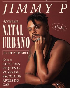 Jimmy P Instagram - Onde nos encontramos em Dezembro? Em que cidades gostavam de ver a digressão “Natal Urbano”? 

29 Nov - PORTO 
30 Nov - MIRANDELA 
01 Dez - LEIRIA 
02 Dez - FIGUEIRA DA FOZ 
05 Dez - LISBOA 
08 Dez - A Anunciar
09 Dez - ENTRONCAMENTO 
22 Dez - OVAR 

🎫 Link na Bio 🎯

Mais datas a anunciar brevemente 📓