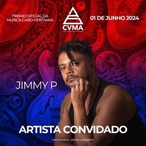 Jimmy P Instagram - JIMMY P nos CVMA ✨⚡️☄️
Artista Convidado 
. 
1 de junho Porto da Praia 
Prémio Oficial da Música Caboverdiana