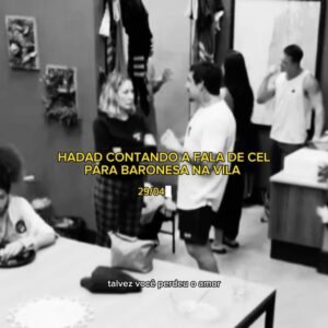 João Hadad Instagram - Na última noite, Cel teve uma conversa com Vinigram e tentou colocar Hadad como o vilão que o persegue na narrativa de jogo que eles se encontram; ainda citando achar que é uma “perseguição” sem motivos plausíveis. 

Mas vale lembrar de um ocorrido na vila, na qual o Cel usou um dos maiores pontos fracos do Hadad, que foi citar a fatalidade ocorrida no ano passado com a Lu em um momento de se referir ao Hadad como alguém sem amor, pois o mesmo havia o perdido. 

Na última zona, Hadad votou em Cel e justificou que o perdôou, mas isso não anula o fato de Cel ter usado essa fatalidade para afetar-lo negativamente. 

Apesar de Vinigram tentar explicar que o motivo pelo qual Hadad segue magoado com Cel é justificável e que o entende, Cel segue irredutível quanto a ideia de achar que Hadad o persegue e que o voto foi sem motivo. 

#AGrandeConquista #TeamHadad ⚡️