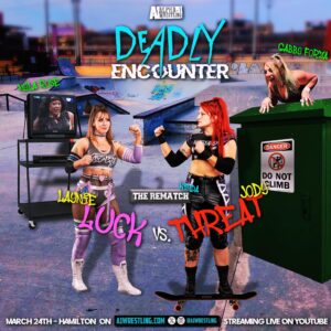 Jody Gyivicsan Instagram - DEADLY ENCOUNTER

MARCH 24 • HAMILTON, ON 

THE REMATCH …. Kinda 🤷🏻 

Be there live or stream it from home! 
Either way, don’t miss this EPIC clash!

HUGE TAG TEAM SHOWDOWN! 

A1Wrestling.com for more info!