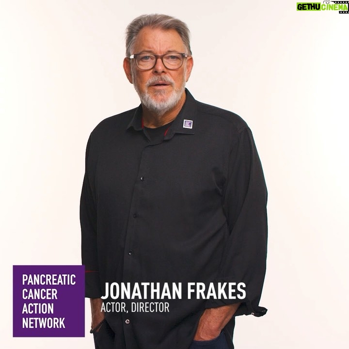 Jonathan Frakes - 10.1K Likes - November is Pancreatic Cancer Awareness Month and I'm honored to be a part of @PanCAN's campaign to raise awareness about the urgent need for more pancreatic cancer research --in honor of my brother, Daniel, who passed away from the disease 24 years ago and my dear friend, @kittyswink ā an 18 year survivor! PanCAN is funding cutting-edge research for earlier detection of pancreatic cancer and new treatment options and providing hope to patients and their families. Your support in this fight matters. Donate at pancan.org/awareness #PanCANawareness
āā