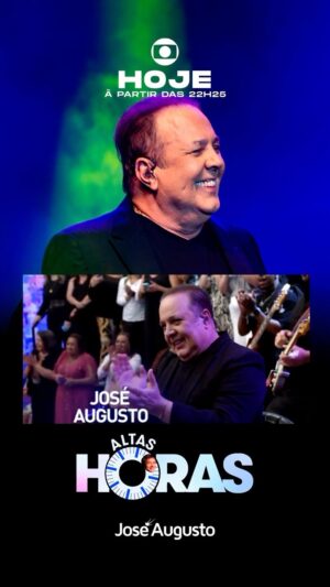 José Augusto Instagram - Primeiro sábado do ano com muita alegria, emoção e música! Hoje no Altas Horas temos um grande encontro 😍

#joseaugusto
