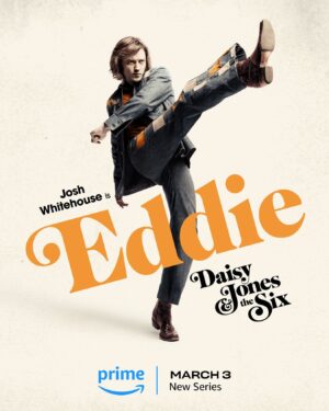 Josh Whitehouse Instagram - Official poster for our boy Eddie #daisyjonesandthesix @daisyjonesandthesix