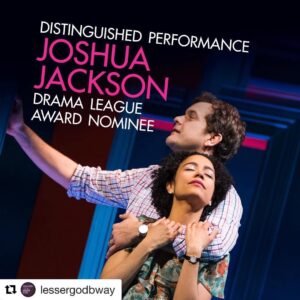 Joshua Jackson Instagram - Boom!
#Repost @lessergodbway with @get_repost
・・・
#LesserGodBway has been nominated for 3 Drama League Awards, including Outstanding Revival! #startlistening