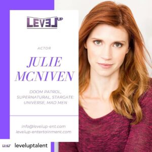 Julie McNiven Instagram - Very excited to team up with @leveluptalent !! 🙌

Posted @withregram • @leveluptalent For our second announcement today, please welcome, Julie McNiven!

Julie McNiven is an American actress and singer. McNiven was born in Amherst, Massachusetts, and got her start in local community theatre productions. She is best known for her recurring roles in Mad Men and Supernatural as the angel Anna. McNiven had a recurring role in the 2010-2011 second season of Stargate: Universe.

McNiven studied swinging trapeze as a teenager at French Woods Festival of the Performing Arts. She also attended the summer program at Circle in the Square. She is a graduate of Salem State University (Salem, Massachusetts).

In 2010, McNiven married Michael Blackman Beck, with whom she has one son, Tasman Scott Beck.

For more information on booking Julie, email us at info@levelup-ent.com