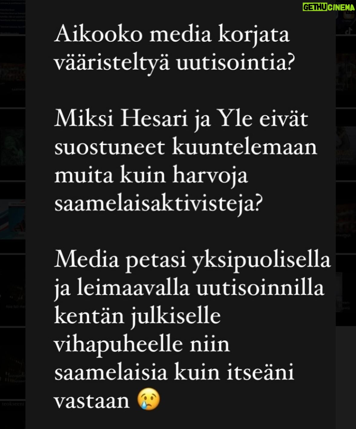 Katariina Souri - 3.5K Likes - Totuus tuli vihdoin esiin tämän päivän Saamenkielisissä uutisissa. Median kyhäämä lokakampanja minua vastaan ei perustunut totuudelle, ja saamelaiset saivat hirvittävän määrän asiatonta ja täysin perusteetonta vihapuhetta niskaansa.
Syynä ei ole maalaukseni väitetyt stereotypiat vaan median, etenkin Ylen ja Hesarin tarkoitushakuinen agendajournalismi.
Yritin toimittajille sanoa, että saamelaisia on kuultava laajemmin, mutta kieltäytyivät. Annoin jopa yhteystietoja, mutta kukaan ei halunnut näitä saamelaisia kuulla.
Minäkö siis syrjin saamelaisia, vai syrjikö sittenkin valtamedia???