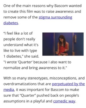 Kelsey Bascom Instagram - So excited to share this interview I did with @diatribenews 💙✨

I got to share part of my story with type 1 diabetes, how it led to writing Quarter and what we’re hoping this film will do for the diabetes community 💪 

So proud of @quartermovie and I can’t wait to share more soon 🥹