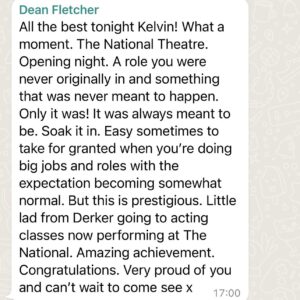 Kelvin Fletcher Instagram - Making my National Theatre Debut! 

What a moment for me personally and hopefully, for many more, maybe even a little inspiration. 

🙏🏻