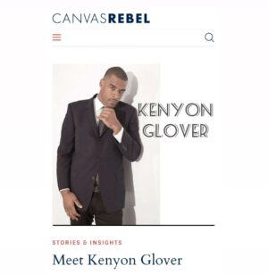 Kenyon Glover Instagram - Check out new article released in the Canvas Rebel online magazine. Click on link in bio to read it. 

Thank you @canvasrebel

#CanvasRebel #magazine #KenyonGlover #topstory #Minister #worldchanger #Speaker #Actor #Author #MagazineArticle #article #famous