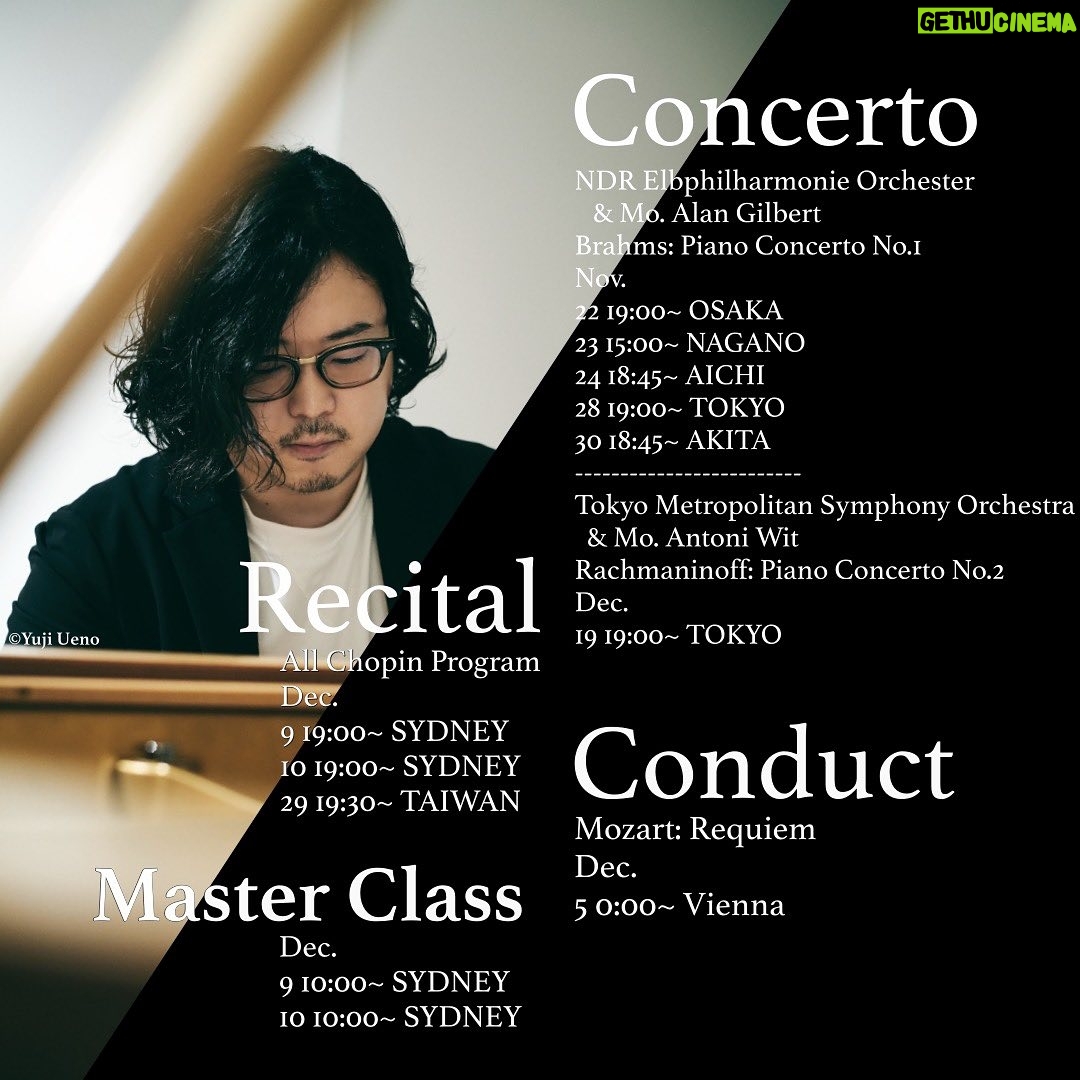 Kyohei Sorita - 6.1K Likes - 【Upcoming concerts】
~Japan Tour~🇯🇵
NDR Elbphilharmonie Orchester
@ndr.eo & Mo. Alan Gilbert @alantgil
J. Brahms: Piano Concerto No.1 in d-minor op.15
•November
22 - 19:00~ OSAKA
23 - 15:00~ NAGANO
24 - 18:45~ AICHI
28 - 19:00~ TOKYO
29 - (closing concert)
30 - 18:45~ AKITA
———
Tokyo Metropolitan Symphony Orchestra
@tmsonews & Mo. Antoni Wit
S.Rachmaninoff: Piano Concerto No.2 c-minor op.18
・December
19 - 19:00~ TOKYO
———
~Solo Recital~
All F. Chopin Program
4 Ballades, Polonaise, Rondo etc.
•December
9 - 19:00~ SYDNEY 🇦🇺
10 - 19:00~ SYDNEY
29 - 19:30~ TAIWAN 🇹🇼
~Master Class(piano)~ 🇦🇺
•December
9 - 10:00~ SYDNEY
10 - 10:00~ SYDNEY
———
~Conduct~ 🇦🇹
W.A. Mozart: Requiem in d-minor K.626
•December
5 - 0:00~ Vienna #Stephansdom
Stephansdom Orchestra
Ileana Tonca (Sop)
Daichi Fujiki (Countertenor)
Jorg Schneider (Ten)
Wolfgang Bankl (bass)
Kyohei Sorita(Conductor)