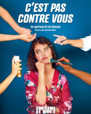 Léa Bonneau Instagram - I am so ready for this 🔥🔥🔥 (non je dec on n’est jamais vraiment prêts) mais j’ai tellement douté, tellement chialé et à la fois tellement pris de plaisir a l’écrire que j’ai hâte de vous le présenter ✨✨✨ (oui toute ma bipolarité se sentira dans ce spectacle) le 24 septembre 18:30 au théâtre le bout ▶️▶️▶️ resa dans ma bio