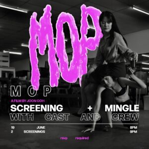 Lim Mei Fen Instagram - Join us for a screening of short film MOP, which tells the story of a sadomasochistic relationship between a boss and her employee.

Directed by Joon Goh, the film won Best Picture at Fantastic Fest (Austin) and the Jury Prize at QCinema International Film Festival (Quezon City). MOP stars Lim Mei Fen & Mia Sabrina Mahadir. Produced by Zarul Albakri & Elise Shick.

Screening Times: 8PM & 9PM
Date: 19 June 2024
Venue: Triptyk @ Kampung Attap
Free entry with purchase of a drink

RSVP required. Link in bio.