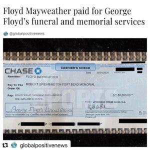Lucas Till Instagram - #Repost @globalpositivenews with @make_repost
・・・
Boxing superstar Floyd Mayweather sent a $88,500 check to the Fort Bend Memorial funeral home to cover the costs of all George Floyd’s funeral and additional memorial services in Houston, Minnesota, Charlotte and another location to be revealed at a later date.⁠
 ⁠
“Floyd is just doing what he feels is right in his heart,” Mayweather’s people say.⁠
 ⁠
The star boxer felt it was the right thing to do, especially after he found out that Anzel Jennings, the CEO of his TMT music label, grew up with George Floyd.⁠
 ⁠
Mayweather initially reached out to the family back in May.⁠
Photo: @floydmayweather⁠
•••⁠
@globalpositivenews⁠
@globalpositivenews⁠
@globalpositivenews⁠
.⁠
.⁠
.⁠
#caring #heartwarming #positivepsychology #globalpositivenews #news #somegoodnews #tanksgoodnews #Positivenews #positivenergy #positivity #onemillionactsofgood⁠
#kindness #kindnessmatters #randomactsofkindness #actsofkindness⁠
#mademecry #imnotcrying #imnotcryingyouarecrying⁠
#georgefloyd #floydmayweather #funeral #funeralservice #funeralhome #rightthing #feelsright #blacklivesmatter #blm