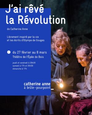 Luce Mouchel Instagram - Sur scène à partir de ce jeudi au théâtre de l’Épée de Bois pour rêver la révolution 🎭