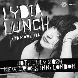 Lydia Lunch Instagram - Lydia Lunch will be in London this summer. July 30th, 2024. More to come. 

Tickets already on sale. Ticket link in Tour Date highlights

#lydialunch