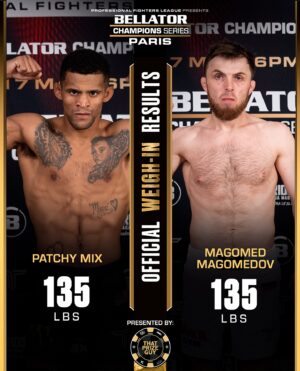 Magomed Magomedov Instagram - 🇫🇷 Official #BellatorParis Weigh In Results ⚖️ 

🏆Patchy Mix - 135lbs 🇺🇸 
Magomed Magomedov - 135lbs 🇷🇺 

🤝 𝗣𝗥𝗘𝗦𝗘𝗡𝗧𝗘𝗗 𝗕𝗬 @thatprizeguy 

#BellatorParis | THIS FRIDAY
🇺🇸 Live on MAX from 12P ET
🇫🇷 Live on DAZN from 6P CEST
📺 Bellator.com/watch
🎟️ Link in bio