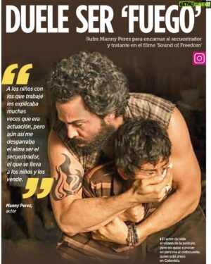Manny Pérez Instagram - Gracias @juagarci y el periódico @reforma por este tremendo trabajo. Y todos pa’ los cines con @soundoffreedommovie La película que está sacudiendo a Hollywood… 🙏🙏