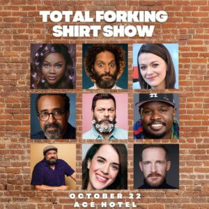 Marc Evan Jackson Instagram - Trust me when I say it’s going to be unFORKINGbelievable. Don’t miss the Total Forking Shirt Show, THIS Saturday at @acehotel. Ticket link in bio. All proceeds benefit @detroitcreativityproject. 

Who will be there? So glad you asked…
👉 @nicolebyer 
👉 @nickofferman 
👉 @maribethmonroe 
👉 @maryhollandaise 
👉 @bibbymoynihan 
👉 @dammitcarl 
👉 @real_timmeadows 
👉 @trondynewman 
👉 Jason Mantzoukas 

and MORE!! Be there.