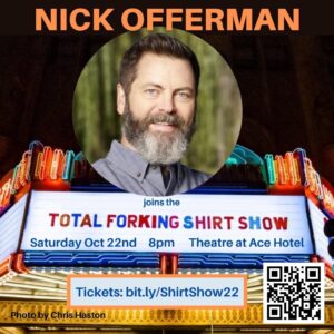 Marc Evan Jackson Instagram - BIG NEWS! NICK OFFERMAN joins the cast of The Total Forking Shirt Show!

Come do something GOOD! Spend the evening with some of your favorite cast members from hit comedies like NBC’s The Good Place and Parks and Recreation. It’s all for charity!

Ticket link in bio. 

TOTAL FORKING SHIRT SHOW is improvised comedy based on audience suggestions, and may include some adult situations and language. 
Cast is subject to availability.

Proceeds benefit The Detroit Creativity Project’s improv programs in Detroit public schools. 
Learn more at www.dcpimprov.org.

@nickofferman