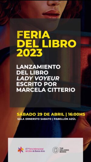 Marcela Citterio Instagram - ¡Amigos lectores! Este sábado 29 de abril a las 16hs, los esperamos en la Sala Ernesto Sabato del Pabellón Azul de la Feria del Libro de Buenos Aires para el lanzamiento del nuevo libro de Marcela Citterio, “Lady Voyeur”. Seguro muchos de ustedes ya han disfrutado de la exitosa serie en Netflix, pero ahora tendrán la oportunidad de sumergirse en la apasionante historia a través de sus páginas. El lanzamiento contará con la conducción de nuestro querido Javi Ponzone y promete ser una tarde imperdible para los amantes de la lectura y las series. ¡Los esperamos! 

@marcelacitterio @marcelacitterio 
@ferialibroba 

#TheOrlandoBooks #FeriaDelLibroBA #LadyVoyeur #MarcelaCitterio #JaviPonzone #LecturaRecomendada #LanzamientoDeLibro #netflix #netflixseries #filbuenosaires