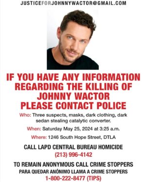 Megan Le Instagram - I can’t believe we are here. I can’t believe I’m putting my dear friend, Johnny Wactor’s face on this flyer to beg the public for information. Asking the public to do what I pray the police are doing. After 1 whole week of heartache it is still literally unbelievable. 💔

We love you Johnny.

#justiceforjohnny #leadership @karenbassla @mayorofla @kdeleon @generalhospitalabc @level8.dtla @houston_bros @stuartrogersstudios