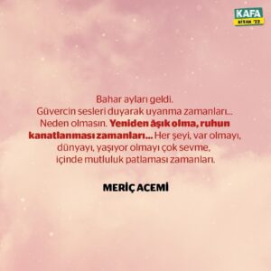 Meriç Acemi Instagram - Bahar ayları geldi. Güvercin sesleri duyarak uyanma zamanları… Neden olmasın. Yeniden âşık olma, ruhun kanatlanması zamanları…

✍️: @mericacemi 
Görsel: @serkanyolcu