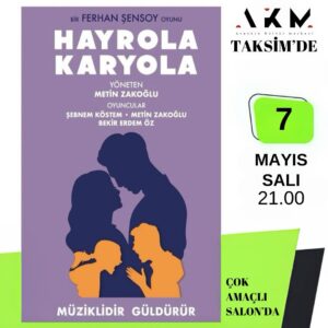 Metin Zakoğlu Instagram - Ferhan Şensoy’un yazdığı Metin Zakoğlu’nun yönettiği başrolleri Şebnem Köstem ve Bekir Erdem Öz ile paylaştığı oyunumuz HAYROLA KARYOLA 7 Mayıs Salı saat 21:00’de Taksim ATATÜRK KÜLTÜR MERKEZİ Çok amaçlı Salonda karşınızda. Müziklidir güldürür. Biletler @biletinial da