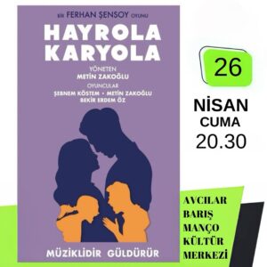 Metin Zakoğlu Instagram - Ferhan Şensoy’un yazdığı Metin Zakoğlu’nun yönettiği müzikli güldürü AVCILAR’da Barış Manço Kültür Merkezi’nde. 

Güncelliğini hiç yitirmeyen , bugünün ekonomik ve politik sorunlarına yine aynı şekilde dokunan HAYROLA KARYOLA adlı oyunda Evli çiftimiz ve evlenmek üzere olan bir diğer çiftimizin darboğazda debelenirlen düştükleri komik durumlara tanıklık edeceksiniz.

Metin ZAKOĞLU’nun yönettiği, başrollerde Metin Zakoğlu ve Şebnem Köstem’in  oynadığı, ayrıca Bekir Erdem Öz’ün oyuna eşlik ettiği oyunun biletlerini almakta acele edin. Biletler @biletinial @biletix @bubilet @mobilet de. Rezervasyon;05322804739