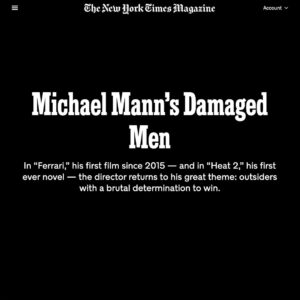 Michael Mann Instagram - In-depth profile written by Jonah Weiner for @nytmag out today online and in print July 24th. 
Link to the story in bio