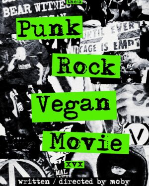 Moby Instagram - Punk Rock Vegan Movie is finally out! And it's free!!! Thank you!!! #veganforlife #xvx