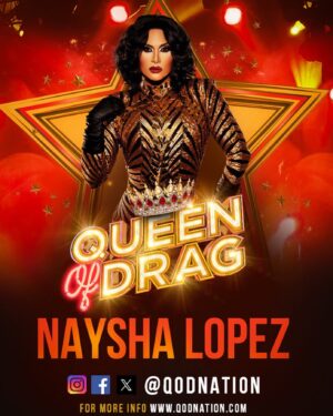 Naysha Lopez Instagram - Love pageantry and love competing so let’s get it #teamnaysha #teamLopez

Queen of Drag: A NEW Drag Competition ! Coming Fall of 2024

Competing for a cash prize of $50,000.

For the latest news and information become a part of the qodnation at qodnation.com you’re not gonna want to miss this ❤️