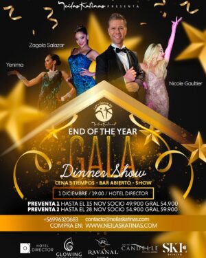 Neilas Katinas Instagram - 🥂END OF THE YEAR🥂Gala Cena Show by @neilaskatinas @lets_dance_by_neilas 
Entrada incluye Cena 3 tiempos, Bar Abierto, Show
📌1ra Preventa, hasta el 15 de Nov
Valor Socio $49.900  Gral $54.900
📌2da Preventa, hasta el 28 Nov
Valor Socio $54.900  Gral $59.900
📌3ra Preventa hasta el día del evento 
Valor Socio $59.900  Gral $64.900
🏨 Lugar Vitacura 3600 @hotel.director 
🎧 @danieladuartedj 

Artistas en escena:
@neilaskatinas @nicolegaultier @zagalasalazarklare @yenima_24 @dsingerchile y muchos más 

Sponsors Oficiales:
@clinicaglowing 
@vinaravanal 
@skinlab_cl 
@pasteleriacandelle 
@hotel.director 

#neilaskatinas #letsdance #nosvemosbailando
