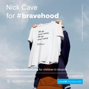 Nick Cave Instagram - #bravehood is a global charity campaign initiated by non-profit organisation @guidinglight.global in partnership with @unicef to support children in Ukraine with food, emergency shelter, healthcare, and psycho-social support. 
Organic cotton merchandise featuring lyrics by Nick Cave can be purchased via the link in the bio, with all net proceeds going to UNICEF’s emergency relief efforts for Ukraine.