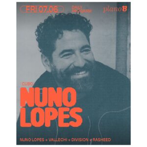 Nuno Lopes Instagram - Sexta no Plano B 
@primaverasound_porto after party!

Nuno Lopes   Vallechi 

*Entrada livre para todos os portadores de pulseira do Festival - bilhete diário de hoje ou passe geral.
Para pessoas sem pulseira a entrada é feita como costume.
@planobporto