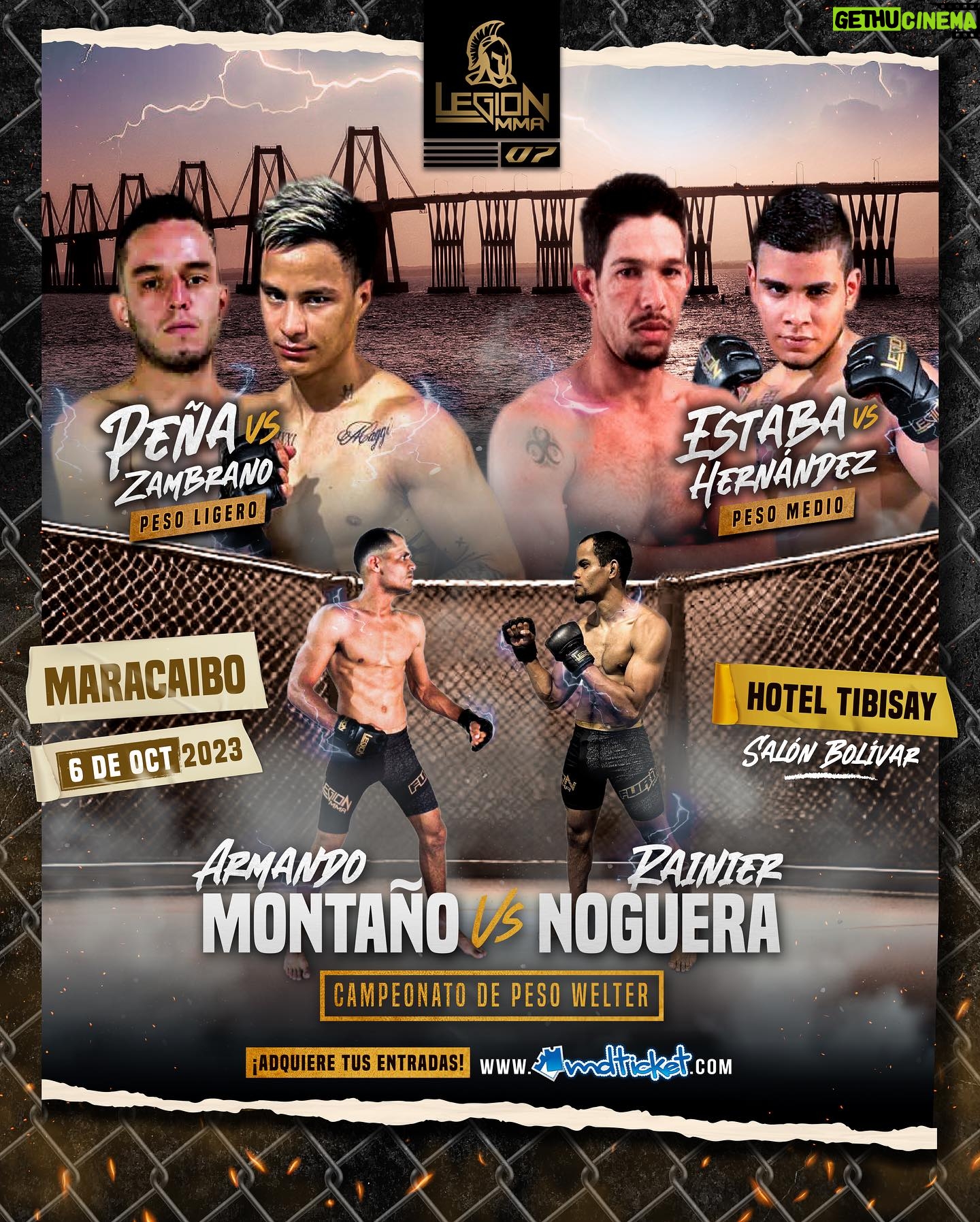 Omar Antonio Morales Ferrer - 1.2K Likes - Estamos listooooos!!!! #EsTiempoDeGuerra⚔️
⚔️ LEGIÓN MMA07 ⚔️
8 Combates de MMA profesional.
🏆Se disputará el Título de peso Welter entre
Armando Montaño Vs Rainier Noguera.
16 Atletas estarán sobre el octágono demostrando quien es el mejor peleador, un espectáculo único de Artes Marciales.
06 𝘥𝘦 𝘖𝘤𝘵𝘶𝘣𝘳𝘦 / 𝘔𝘢𝘳𝘢𝘤𝘢𝘪𝘣𝘰 / 𝘏𝘰𝘵𝘦𝘭 𝘛𝘪𝘣𝘪𝘴𝘢𝘺.
ENTRADAS A LA VENTA POR @mdticket