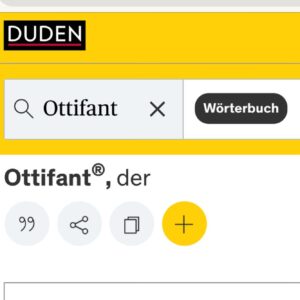 Otto Waalkes Instagram - Staaark - mein Ottifant steht jetzt im Duden! 
Da kann ich jetzt immer nachlesen, wie man den richtig schreibt und ausspricht, wo er eigentlich herkommt und sogar wie sein Genitiv ist. Ich wusste gar nicht, dass er nen Genitiv hat - den hat er mir nie gezeigt
Holdrio
euer ott0