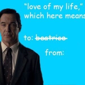 Patrick Warburton Instagram - Happy Valentine’s Day #asoue #lemonysnicket
