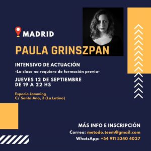 Paula Grinszpan Instagram - 🇪🇦 El jueves 12 de septiembre voy a dar un INTENSIVO DE ACTUACIÓN en MADRID. 

❤️ Quienes estén por allí o tengan gente a quien pueda interesarle agradezco mucho que compartan la información y etiqueten! 

👉 No hace falta tener experiencia previa. Las vacantes son limitadas. 

‼️ Más info por inbox o en este link:  https://forms.gle/V4PZ63ZYN9zPaBfA6