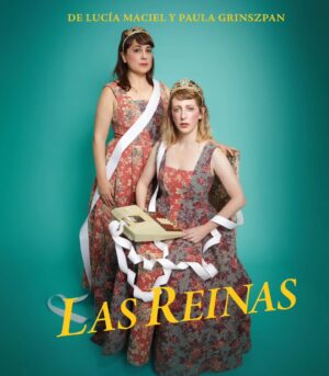 Paula Grinszpan Instagram - En ABRIL vuelven Diana y Daiana al Kingdom del @teatroastrosok, ¿ya tenés tus entradas para verlas? 

👑👸🏻👸🏼🥪🍳🌭 

LAS REINAS
Dir: @paulagrinzpan @luciamaciel y @soyluciapanno
2 FUNCIONES 
Domingos 18 hs
En el @teatroastrosok 

Y además reestrenamos PARAGUAY @paraguay.teatro también en el @teatroastrosok
De @luciamaciellucia y @paula_grinszpan con @mariano.saborido @lamanueli @olaqueviene y @miguecanevari 

🥪🍳🌭👸🏼👸🏻👑 

🎟Conseguís tus entradas por la web del @teatroastrosok, en la boletería del teatro o desde @entradauno ! 

♥️ Entradas a 9000 pesos, kingdom popular.

¿Ya tenés las tuyas? 

#lasreinas #teatro #humor #callecorrientes #paulagrinszpan #luciamaciel #teatroastros #paraguay