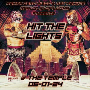 Pentagón Jr. Instagram - @penta_zero_miedo & @reyfenixmx ’s @republicoflucha proudly presents:
”ROL7: HIT THE LIGHTS”
A LIVE Lucha Libre show
Saturday June 1st, 2024 @The Temple
516 S Anderson St, Los Angeles CA 90033
TIX ON SALE FRIDAY 03/22 at 12 pm PT. 15% early bird discount through 04/01 
The Lucha Bros RETURN to the holy ground. After 7 long years of darkness at The Temple, it is time to once more HIT THE LIGHTS!!! An EPIC LIVE Lucha Libre show hand curated by and starring THE LUCHA BROS!

This show WILL SELL OUT, guaranteed. Do not miss one of the most mind blowing cards in history, filled with surprises, shockers and PURE LUCHA MAGIC!

TICKET LINK IN BIO. ON SALE THIS FRIDAY AT NOON PT.