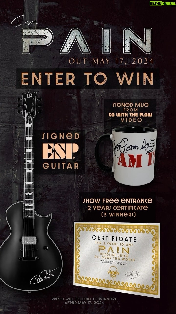 Peter Tägtgren - 1.7K Likes - 🏆 ENTER TO WIN 🏆
Have you pre-saved our new album ‘I Am’ yet? No? Here is another good reason to do it NOW!
Follow the instructions at the links in our stories & bio and get a chance to win some special prizes!
🥇 SIGNED ESP Guitar
🥈 SIGNED ‘Am I?’ Mug from 𝙂𝙤 𝙒𝙞𝙩𝙝 𝙏𝙝𝙚 𝙁𝙡𝙤𝙬 music video
🥉 FREE Entrance for 2 YEARS for any PAIN headline show worldwide (3 winners!)
Ready?
Set...
𝙂𝙤!
Prizes will be sent to winners after May 17, 2024.
#PAIN #IAmPAIN #PAINBand #GWTF