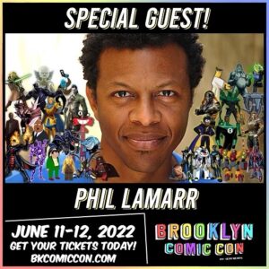 Phil LaMarr Instagram - SPECIAL GUEST! 🚨 🚨 🚨 We are super excited to announce legendary screen, stage and voice actor @phillamarr will be joining us for Brooklyn Comic Con 2022! Be sure to get your tickets 🎟 for our show, this June 11-12, 2022! See you there! #bkcomiccon