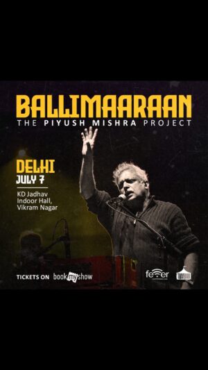 Piyush Mishra Instagram - मेरी दिल्ली…आ रहा हूँ 10 दिनों में।♥️♥️♥️

Get your tickets now! 🎫 
Link in bio - www.ballimaaraan.com 

July 6 - Bangalore 
July 7 - Delhi 
August 10 - Mumbai 

@ballimaaraan @intamboo @feverfmofficial 

#PiyushMishra #Ballimaaraan #Delhi #Concert #Music #CokeStudio #Live