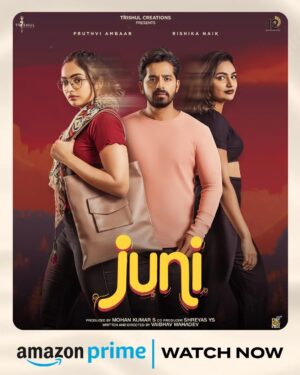 Pruthvi Ambaar Instagram - 𝐉𝐔𝐍𝐈 Now Streaming on 𝐏𝐫𝐢𝐦𝐞 ↪️
If you Missed it in theatres? WATCH NOW 👁️

@pruthvi_ambaar_official  @humanvaibhav  @thinkshreyas  @rishikanaik11  @nakulabhyankar  @das.dop @the_biglittle  @harisharasu_pro @jhankarmusic @iamwhat_i_couldbe 

#TrishulCreations #NewKannadaMovie #PruthviAmbaar #NakulAbhyankar #12Monthsfp #RishikaNaik #vaibhavmahadev #jithindas #AginBasanth #DhanushRavindra #Shreyas #ShashankNarayana #Juni #JuniKannadaMovie #JuniOnFeb9th #RomanchanaSong