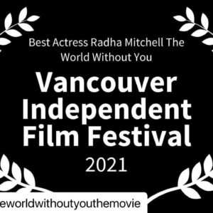 Radha Mitchell Instagram - Great news for this lovely film.  Many thanks to all envolved @theworldwithoutyouthemovie @vancouverindependantfilmfest #vancouver #film