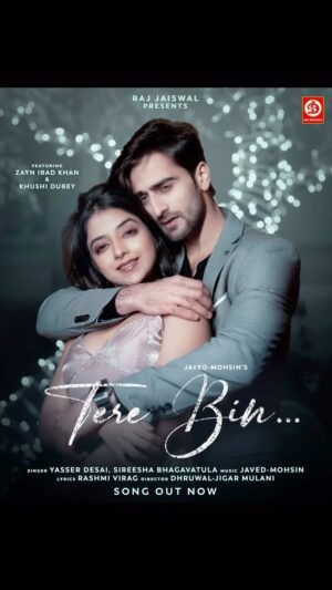 Rashmi Virag Instagram - The Romantic Anthem Of 2024 Is Here ❤️

Tere Bin... ❤️
Song Out Now 👉 https://youtu.be/uyRwix1QDLA

@yasserdesai
@sireeshabhagavatula
@javedmohsin_official
@zaynibadkhan
@khushidubey
@therashmivirag
@dhruwal.patel
@jigarmulani
@raj.jaiswal
@rachusallu
@drjrecords
@adityadevmusic 

Song : Tere Bin...
Featuring: Zayn Ibad Khan & Khushi Dubey
Singe : Yasser Desai, Sireesha Bhagavatula
Music : Javed-Mohsin
Lyrics : Rashmi Virag
Music Produced by : Aditya Dev 
Director : Dhruwal-Jigar Mulani
Music Label : DRJ Records

#yasserdesai #sireeshabhagawatula #javedmohsin #zaynibadkhan #khushidubey #newsong #terebin #adityadev #drjrecords #2024