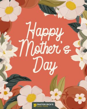 Rick Warren Instagram - Today we thank God for those who love, mother, and mentor us. But I know Mother’s Day can mean different things for different women.

Some are celebrating the blessing of children. Some are grieving their loss. Other moms have watched their children grow up and leave to start families of their own. While some are longing for their moment to start a family or missing their own mother who is now in heaven.

So, whether today is a difficult day or a day of celebration, I want to share a special prayer and scripture cards with you today.

Download here ➡️ https://bit.ly/44CIZC7 (link in bio)