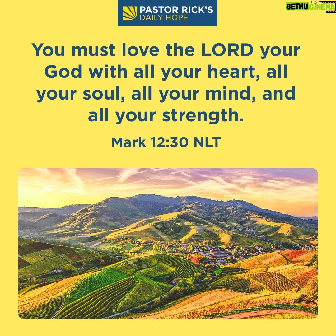 Rick Warren - 2.1K Likes - How can you love God with all your talk, all your feelings, all your thinking, and all your behavior? Discover more in today’s #DailyHope devotional. Click the link in profile or visit http://bit.ly/pastorrick.